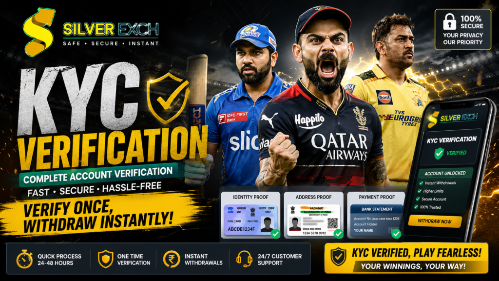 Silverexch KYC verification complete account verification guide with secure withdrawals and document submission process